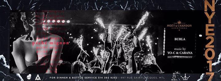 Péché Mignon - NYE 2017 hosted by Burla at Time Supper Club