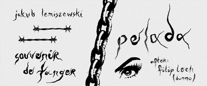 Pelada (Montreal) / Jakub Lemiszewski / Souvenir de Tanger / Filip Lech DJ set