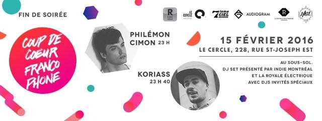 Philémon Cimon & Koriass / Fin de Soirée CCF à RIDEAU avec DJ Set