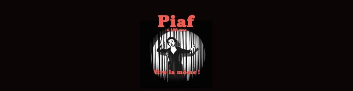 Piaf a 100 ans. Vive la Môme !