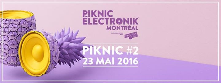 Piknic Électronik MTL #2: Four Tet, Ben UFO, Multi Culti