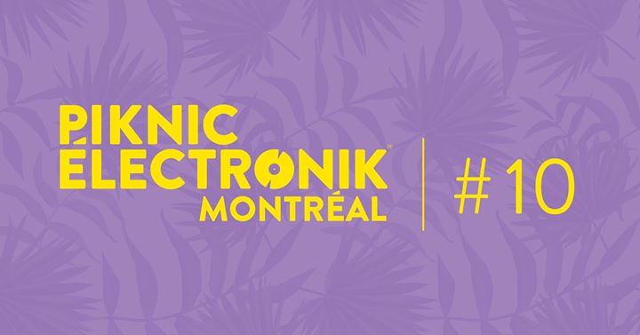 Piknic Électronik MTL #10: Chloé , MFR + Husa Sounds