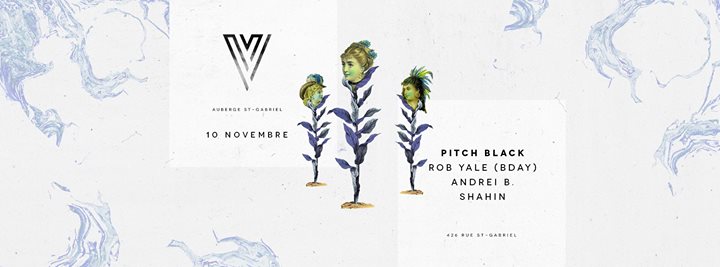 Pitch Black : Rob Yale (BDAY) Andrei B. Shahin