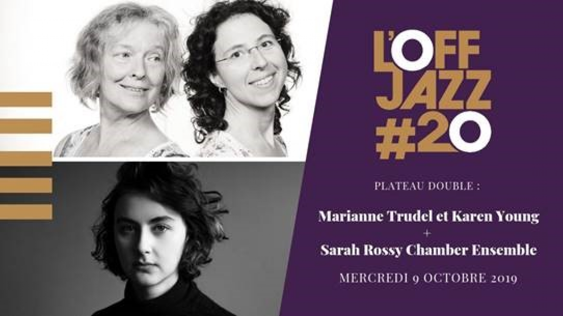Plateau double : Marianne Trudel et Karen Young / Sarah Rossy Chamber Ensemble