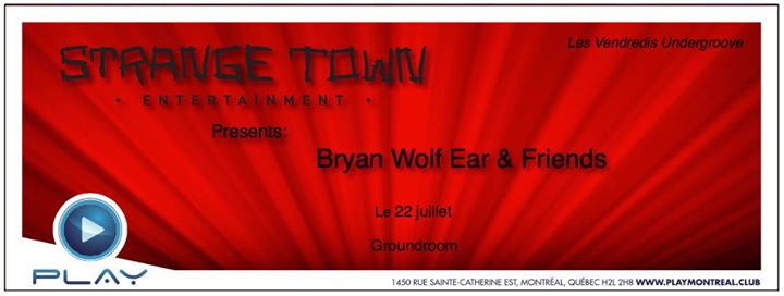 PLAY :: Bryan Wolf Ear & Friends