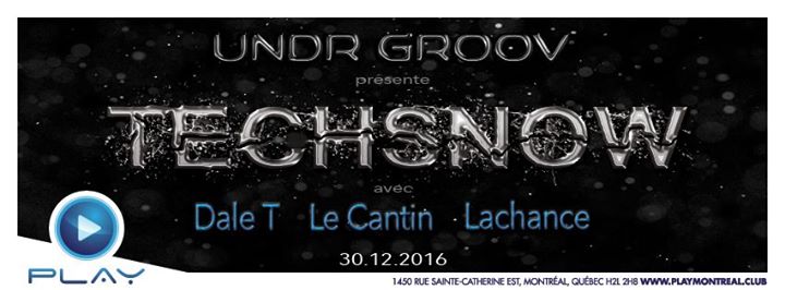 PLAY :: Dale T x Le Cantin x Lachance // Techsnow
