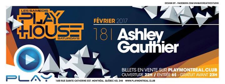 Play House : Ashley Gauthier : 2017-02-18