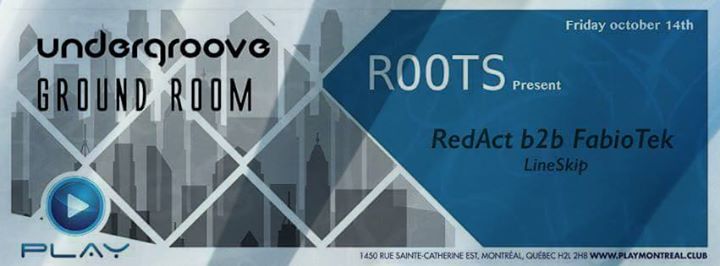 PLAY :: ROOTS // LineSkip x RedAct b2b FabioTek