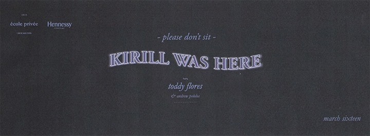 Please Don't Sit w/ Kirill Was Here