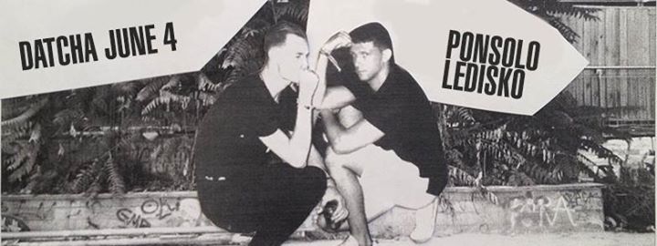 Ponsolo B2B Ledisko at Datcha Saturdays