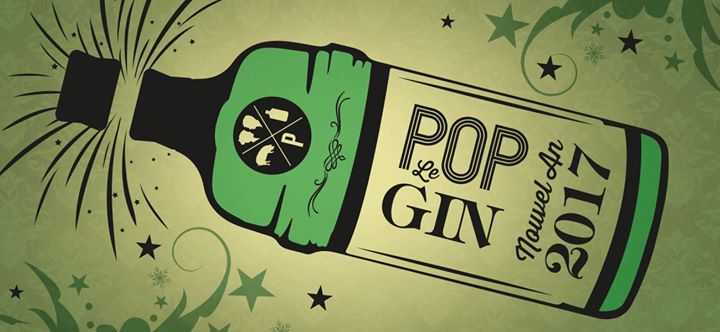 Pop le Gin - Nouvel an 2017
