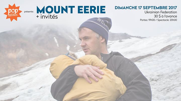 POP Montréal présente: Mount Eerie + invités