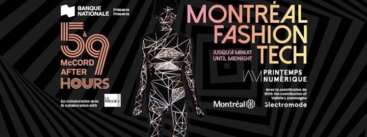 Printemps numérique X 5 à 9 au McCord – Montréal Fashion Tech
