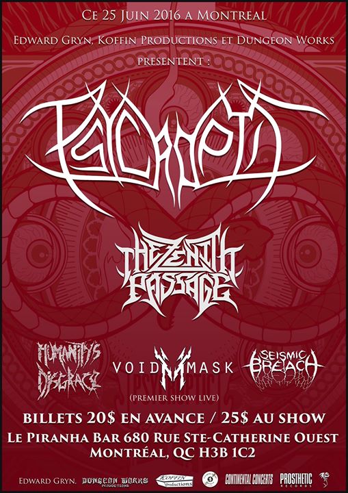 Psycroptic, The Zenith Passage + guests Piranha bar Montreal 25 juin 2016
