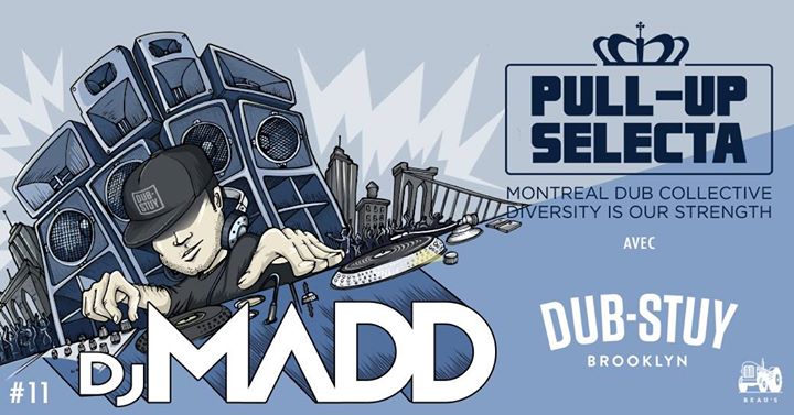 Pull-Up Selecta #11 / Dub-Stuy Sound ft. DJ Madd