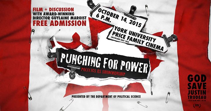 “Punching for Power: Politics as Showmanship” @ York U