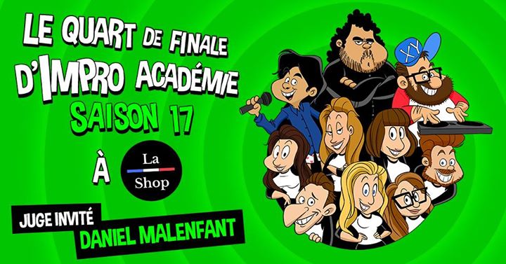 Quart de Finale - Juge invité: Daniel Malenfant ! - ImpAc
