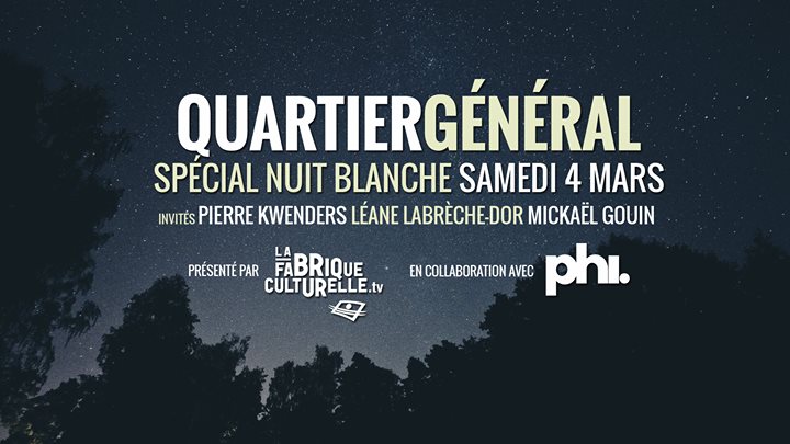 Quartier Général - Spécial Nuit Blanche (Podcast cabaret)