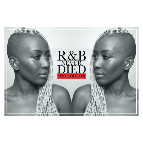 R&B Never Died (2ème édition)
