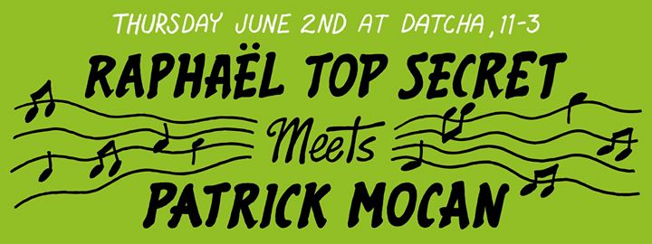Raphael TOP Secret meets Patrick Mocan