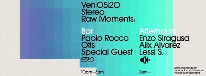 Raw Moments: Enzo Siragusa / Alix Alvarez / Lessi s. / Paolo Rocco / Otis / Special Guest