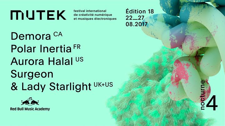 RBMA pres. Aurora Halal, Polar Inertia, Surgeon - MUTEK