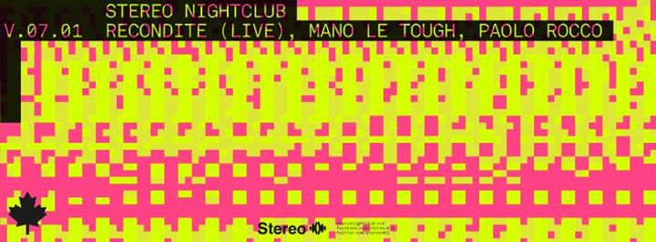 Recondite (live) / Mano Le Tough / Paolo Rocco