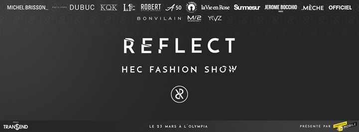 Reflect x HEC Fashion Show 2017 - présenté par Vidéotron