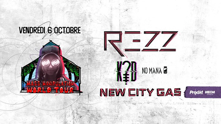 REZZ - K?D - No Mana - 10.06.2017