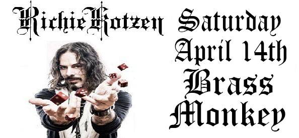 Richie Kotzen - Saturday April 14th - Brass Monkey