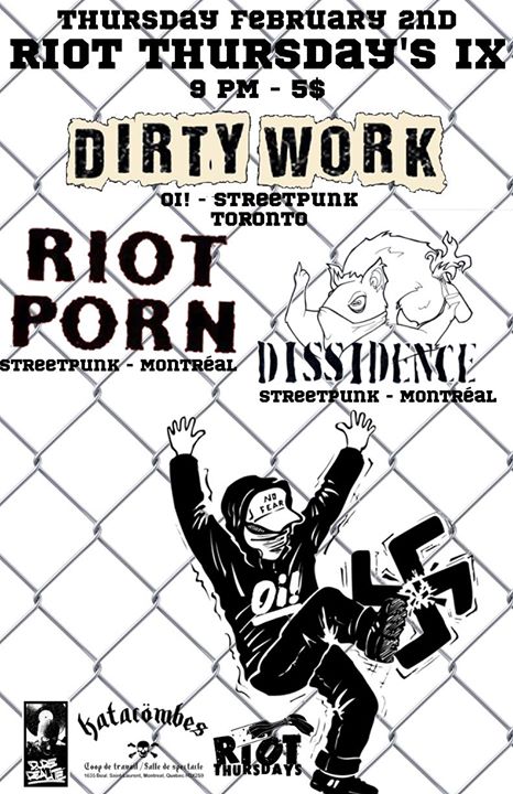 Riot Thursday's IX : Dirty Work, Riot Porn, Dissidence
