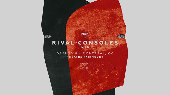 Rival Consoles (LIVE) - Théâtre Fairmount