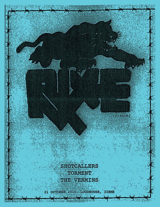 Rixe (France) + Shotcallers + Torment + The Vermins