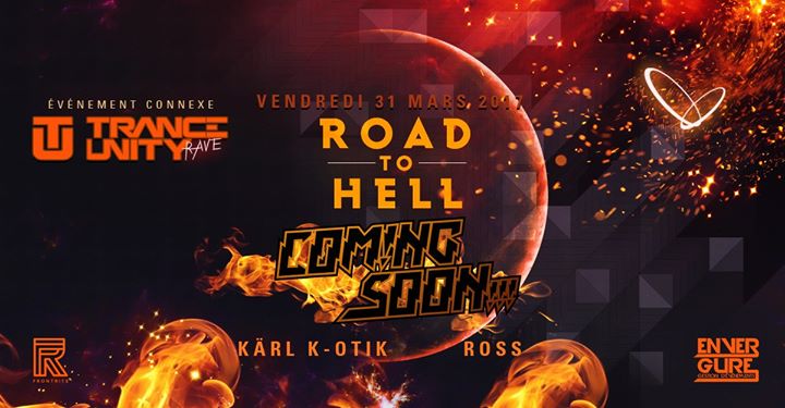 Road to hell with Coming Soon!!! Karl K-Otik and Ross