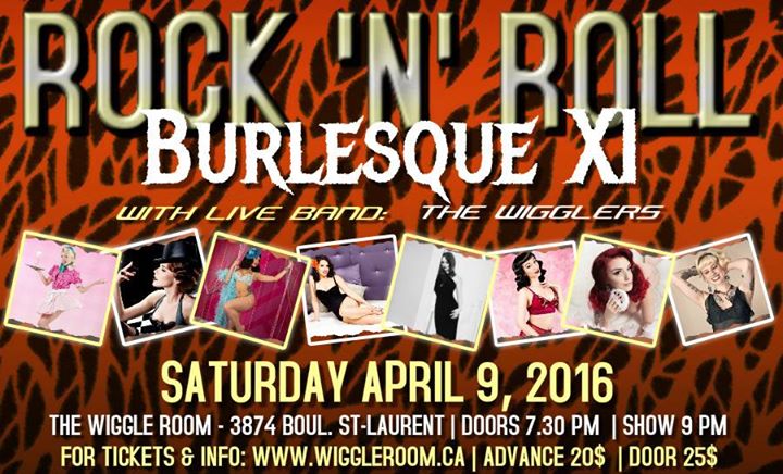 ROCK 'N' ROLL BURLESQUE XI - Saturday April 9 at The Wiggle Room