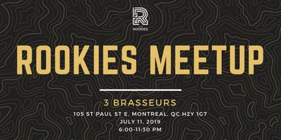Rookies Meetup - Montreal