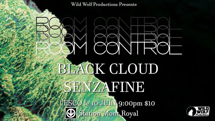 Room Control / Black Cloud / Senzafine at L'esco