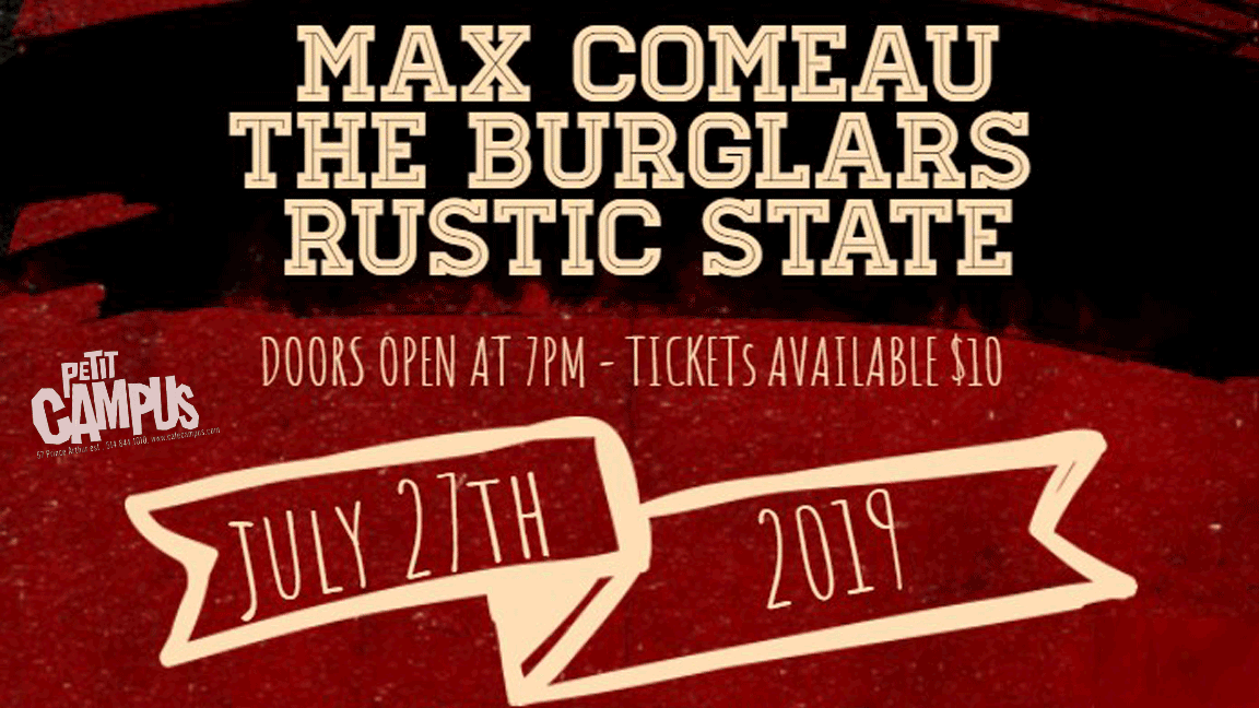 Rustic State + The Burglars + Max Comeau