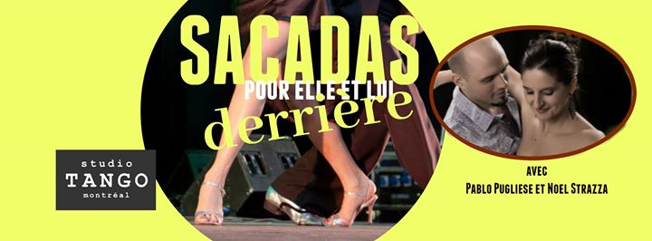 Sacadas derrière (pour elle et lui) avec Pablo et Noel