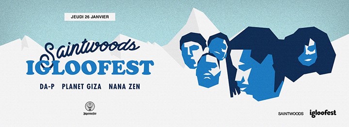 SaintWoods at Igloofest w/ Da-P & Planet Giza & Nana Zen