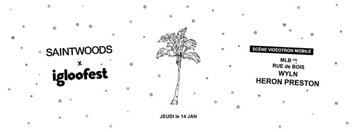 SAINTWOODS @ IGLOOFEST 2016 W/ HERON PRESTON, WYLN, & FRIENDS