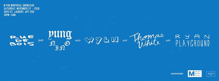 SaintWoods Showcase x M for Montreal - November 19th - Apt200