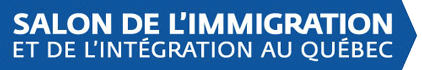 Salon de l'immigration et de l'intégration au Québec