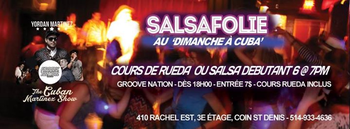 Salsafolie au Groove Nation. Cours de Rueda 6à8. Salsa Night 7PM