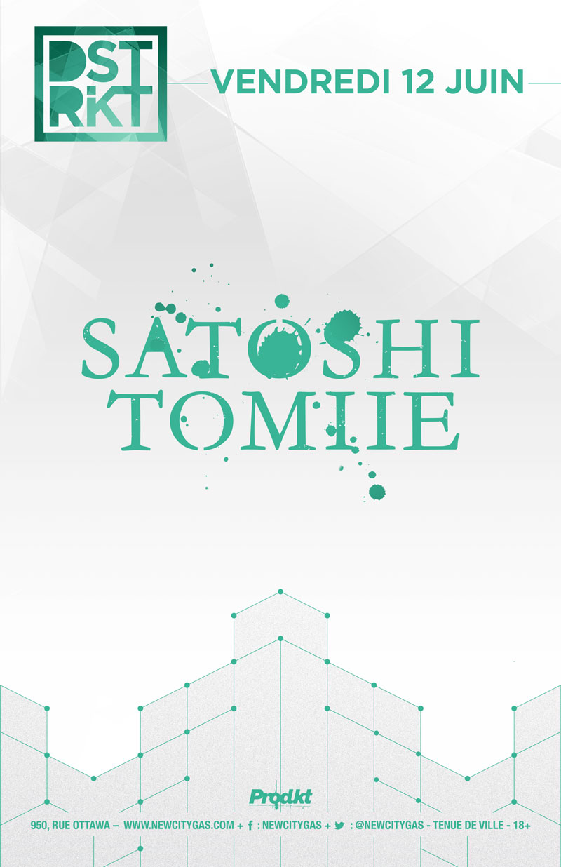 Satoshi Tomiie au DSTRKT | Vendredi 12 Juin