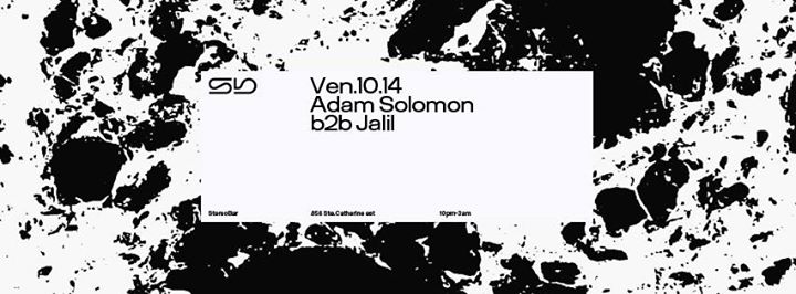 Sb : Adam Solomon b2b Jalil