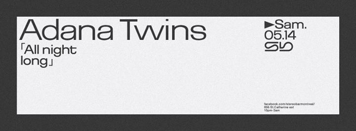 Sb :: Adana Twins [All Night Long]