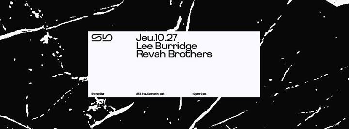 Sb : Lee Burridge / Revah Brothers