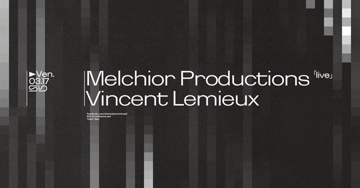 Sb : Melchior Productions Ltd (Live) - Vincent Lemieux