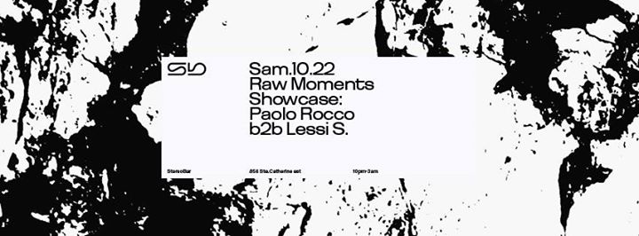 Sb : Raw Moments: Paolo Rocco b2b Lessi S.